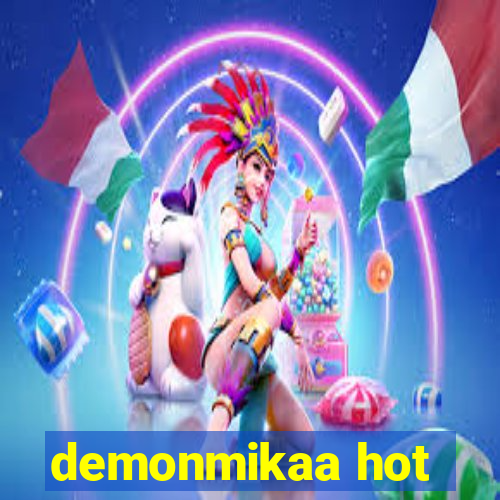 demonmikaa hot